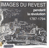 Images du Revest pendant la Révolution