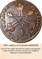 1709 Création de la monnaie Dardenne