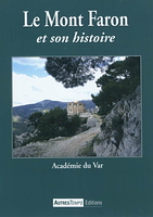 Le Mont Faron et son histoire - Académie du Var